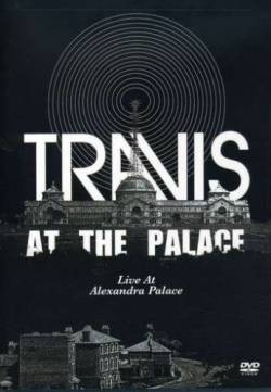 Travis : Live at the Alexandra Palace